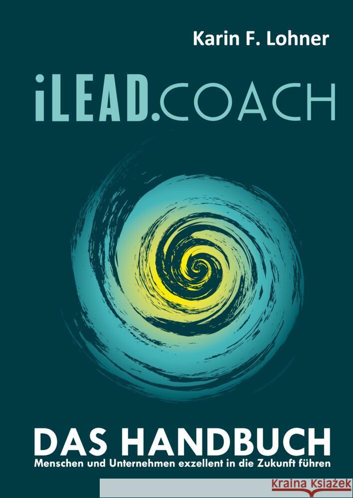 iLEAD.COACH Das Handbuch Lohner, Karin F. 9783347525368 tredition - książka