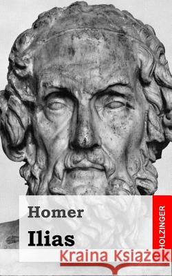 Ilias Homer 9781482580341 Createspace - książka