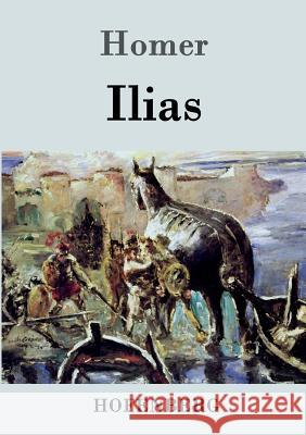 Ilias Homer   9783843045858 Hofenberg - książka