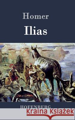 Ilias Homer   9783843045865 Hofenberg - książka