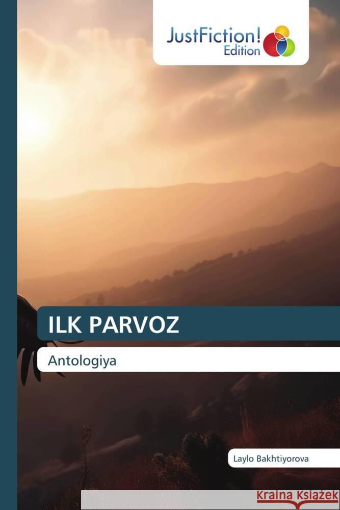 ILK PARVOZ Bakhtiyorova, Laylo 9786206741688 JustFiction Edition - książka