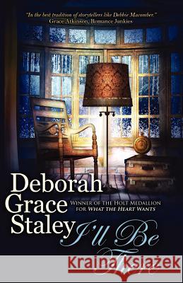 I'll Be There Deborah Grace Staley 9781611940473 Bell Bridge Books - książka