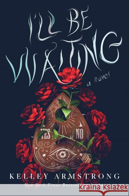 I'll Be Waiting: A Novel Kelley Armstrong 9781250284211 St Martin's Press - książka