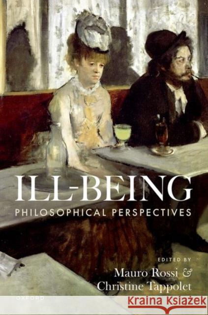 Ill-Being: Philosophical Perspectives  9780192865410 Oxford University Press - książka
