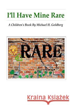I'll Have Mine Rare Michael H. Goldberg 9780998368801 Michael Goldberg - książka