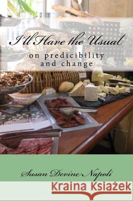 I'll Have the Usual Susan Devine Napoli 9781973831020 Createspace Independent Publishing Platform - książka