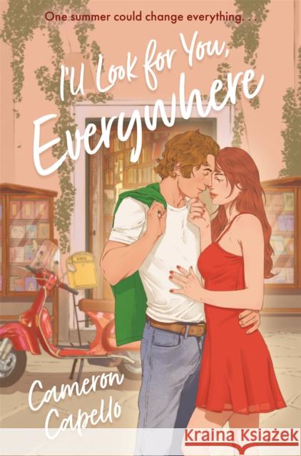 I'll Look for You, Everywhere Cameron Capello 9781035035915 Pan Macmillan - książka