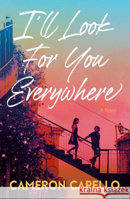 I'll Look for You Everywhere Cameron Capello 9781538771358 Forever - książka