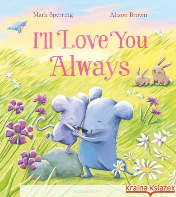 I'll Love You Always Sperring, Mark 9781408873335 Bloomsbury Publishing PLC - książka