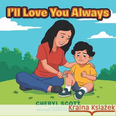 I'll Love You Always Cheryl Scott 9781543434941 Xlibris - książka