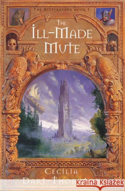 Ill-Made Mute Cecilia Dart-Thornton 9781447251774 Pan Macmillan - książka