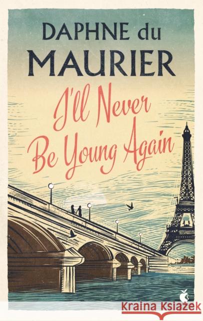 I'll Never Be Young Again Daphne Du Maurier 9781844080694 Little, Brown Book Group - książka