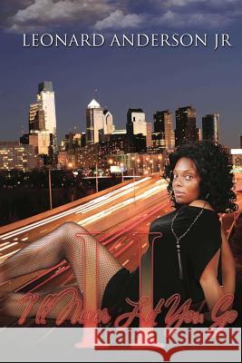 I'll Never Let You Go Leonard Anderso Gregory Graphics Aleshia Anderson 9781480110533 Createspace - książka