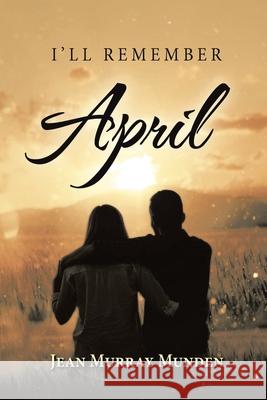 I'll Remember April: New Edition Jean Murray Munden 9781645507239 Matchstick Literary - książka