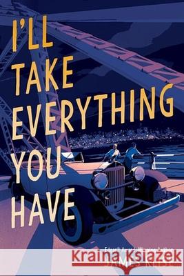 I'll Take Everything You Have James Klise 9781523526741 Workman Publishing - książka
