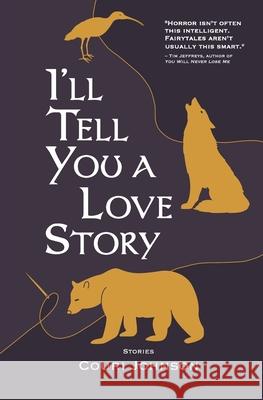 I'll Tell You a Love Story Couri Johnson 9781732366756 Bridge Eight Press - książka