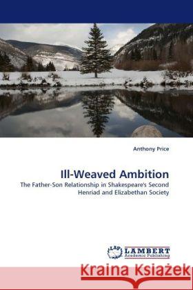 Ill-Weaved Ambition Anthony Price 9783844392111 LAP Lambert Academic Publishing - książka