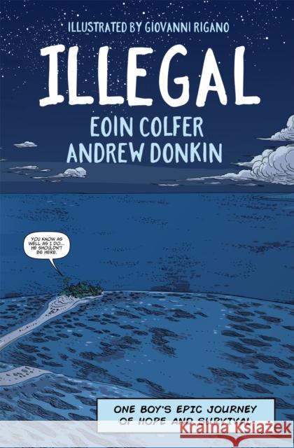 Illegal: a graphic novel telling one boy's epic journey to Europe Andrew Donkin 9781444931686 Hachette Children's Group - książka