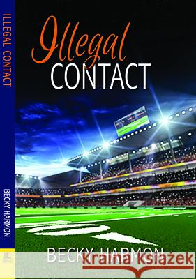 Illegal Contact Becky Harmon 9781594935510 Bella Books - książka