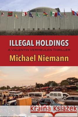 Illegal Holdings Michael Niemann 9781603815918 Coffeetown Press - książka