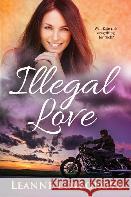 Illegal Love Leanne Lovegrove 9780646800974 Leanne Lovegrove - książka