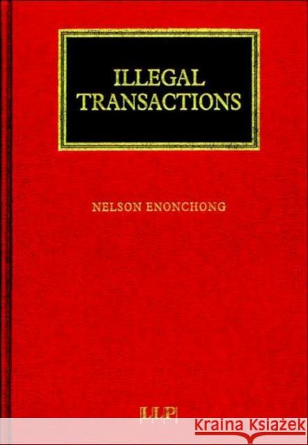 Illegal Transactions Nelson Enonchong 9781859788745 INFORMA PROFESSIONAL - książka