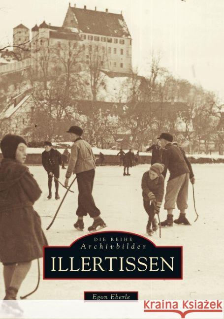 Illertissen Eberle, Egon 9783897021303 Sutton Verlag GmbH - książka