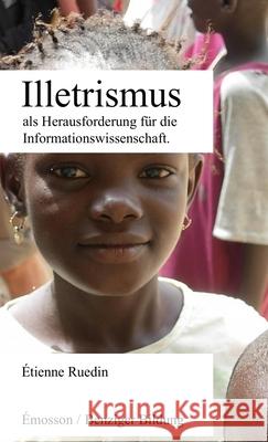 Illetrismus als Herausforderung für die Informationswissenschaft Ruedin, Etienne 9782491183004 Benziger Bildung - książka