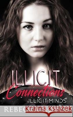 Illicit Connections Rebecca Royce 9781951349134 Rebecca Royce - książka