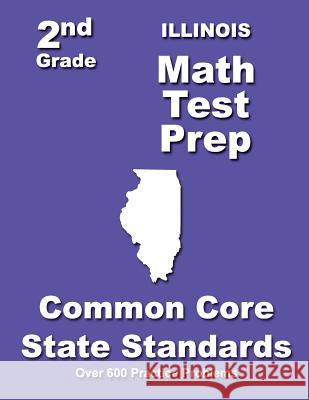 Illinois 2nd Grade Math Test Prep: Common Core State Standards Teachers' Treasures 9781502831095 Createspace - książka