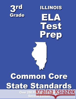 Illinois 3rd Grade ELA Test Prep: Common Core Learning Standards Treasures, Teachers' 9781482734157 Createspace - książka
