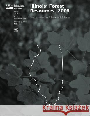 Illinois' Forest Resources, 2005 United States Department of Agriculture 9781508798613 Createspace - książka