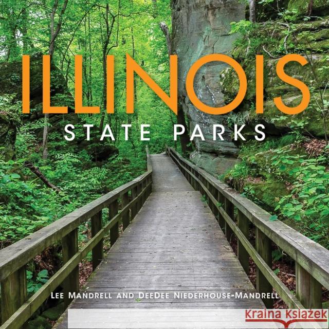 Illinois State Parks Lee Mandrell Deedee Niederhouse-Mandrell Joe Bannon 9780253036636 Indiana University Press - książka