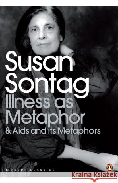 Illness as Metaphor and AIDS and Its Metaphors Susan Sontag 9780141187129 Penguin Books Ltd - książka