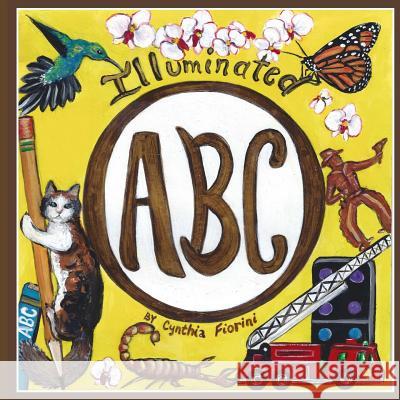 Illuminated ABC Cynthia Fiorini 9780989350402 Sunline - książka