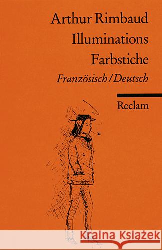 Illuminations. Farbstiche : Französ.-Dtsch. Rimbaud, Arthur   9783150087282 Reclam, Ditzingen - książka