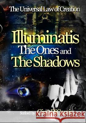 Illuminatis The Ones and The Shadows: Book III - Edited Edition Gino DiCaprio, Dynasty Bearfield, Shelley Mascia 9781514148013 Createspace Independent Publishing Platform - książka