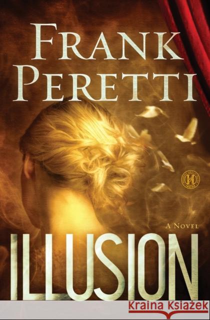 Illusion Frank Peretti 9781451669305 Howard Books - książka