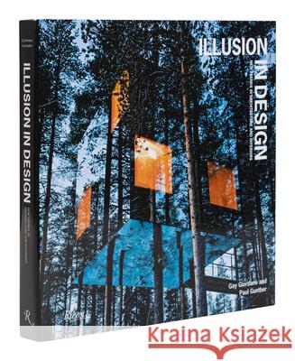 Illusion in Design: New Trends in Architecture and Interiors Paul Gunther Gay Giordano 9780847871292 Rizzoli International Publications - książka