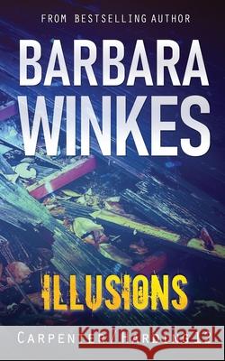 Illusions: A Lesbian Detective Novel Barbara Winkes 9781069667120 Barbara Winkes - książka