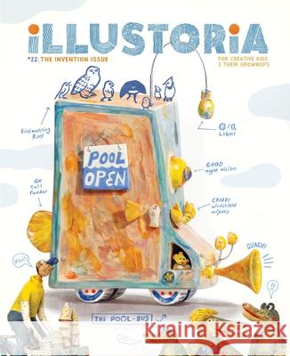 Illustoria: Invention: Issue #22: Stories, Comics, Diy, for Creative Kids and Their Grownups Elizabeth Haidle 9781952119781 Illustoria Magazine - książka