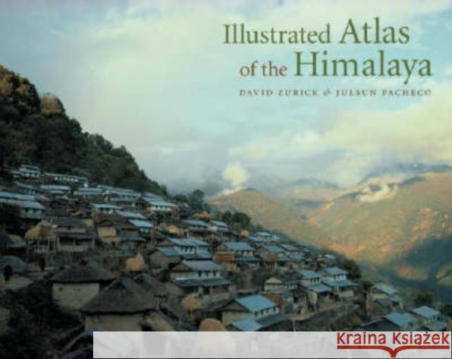Illustrated Atlas of the Himalaya David Zurick Julsun Pacheco Basanta Shrestha 9780813123882 University Press of Kentucky - książka
