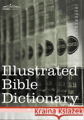 Illustrated Bible Dictionary M. G. Easton 9781596059474 Cosimo - książka