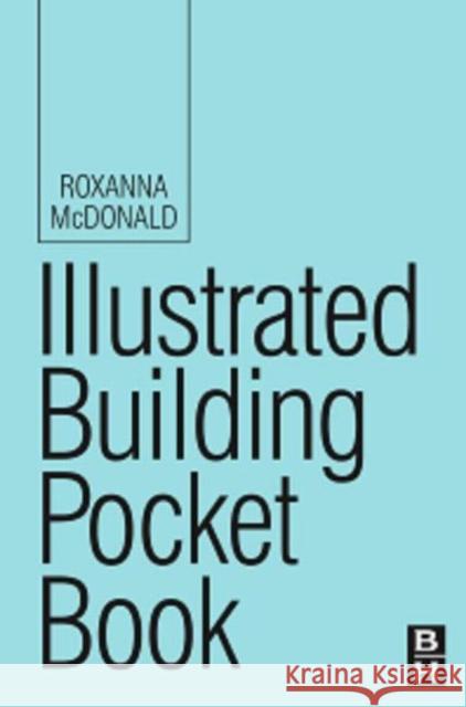 Illustrated Building Pocket Book Roxanna McDonald 9780750680158  - książka