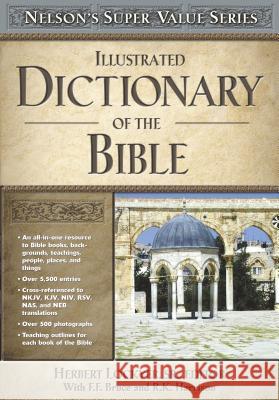 Illustrated Dictionary of the Bible H. Lockye Frederick Fyvie Bruce R. K. Harrison 9780785250517 Nelson Reference & Electronic Publishing - książka