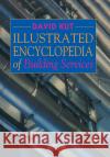 Illustrated Encyclopedia of Building Services David Kut 9780419176800 Spons Architecture Price Book
