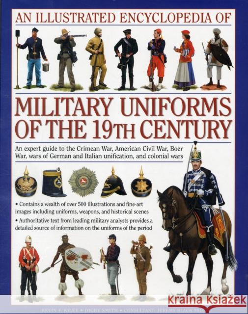 Illustrated Encyclopedia of Military Uniforms of the 19th Century Digby Smith Jeremy Black 9780754819011 Anness Publishing - książka