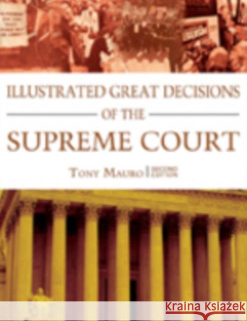 Illustrated Great Decisions of the Supreme Court Tony Mauro 9781568029641 CQ Press - książka