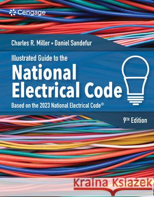 Illustrated Guide to the National Electrical Code Charles R Miller 9780357766712 Cengage Learning, Inc - książka