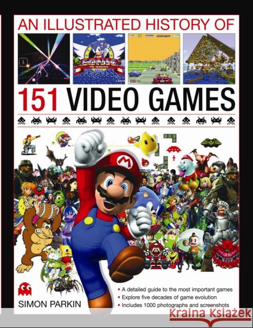 Illustrated History of 151 Videogames Simon Parkin 9780754823902 Anness Publishing - książka